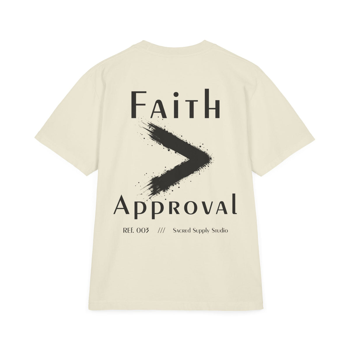 Faith Is Greater: Approval™ — Heavyweight Christian Tee